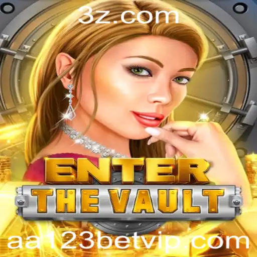aa123bet - Descubra o Fascinante Mundo de EntertheVault